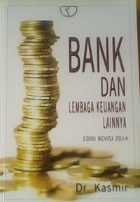Bank dan lembaga keuangan lainnya/Kasmir