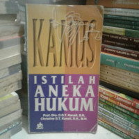 Kamus istilah aneka hukum/ C.S.T.Kansil;Christine S.T.Kansil