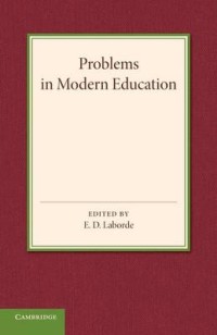 Problems in modern education/ E.D Labord