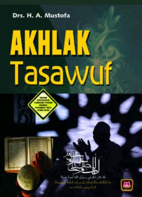 Akhlak tasawuf / Ahmad Mustofa