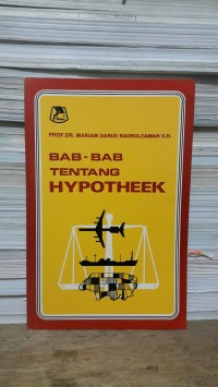 Bab-bab tentang hypotheek/Mariam Derus Badrulzaman