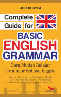 Complete guide for basic english grammar/Achmad Fanani
