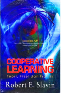 Cooporative Learning:Teori Riset dan Praktik / Robert E.Slavin