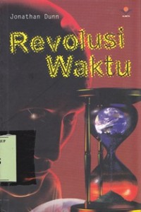 Revolusi waktu/ Jonathan Dunn