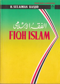 Fiqh islam /H.Sulaiman Rasjid