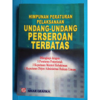 Himpunan peraturan pelaksanaan undang-undang perseroan terbatas/