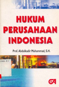 Hukum perusahaan indonesia/ Abdul Kadir Muhammad