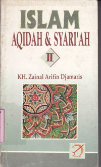 Islam aqidah dan syariah 1 / Zainal Arifin Djamaris