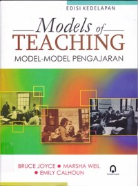 Models of teaching:model-model pengajaran / Bruce Joyce