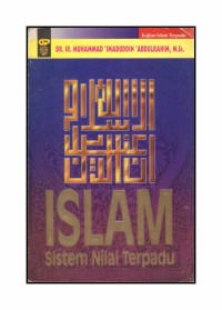 Islam:sistem nilai terpadu / M.Imaduddin Abdulrahim