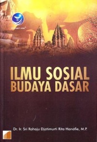 Ilmu sosial budaya dasar/Sri Rahaju Djatimurti Rita Hanafie
