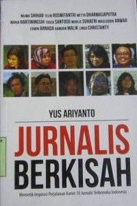 Jurnalis berkisah / Yus Ariyanto