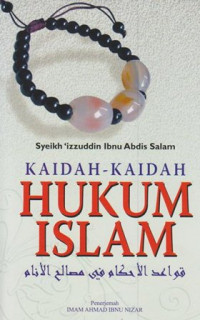 Kaidah-kaidah hukum islam/Syeikh Izzuddin Ibnu Abdis Salam