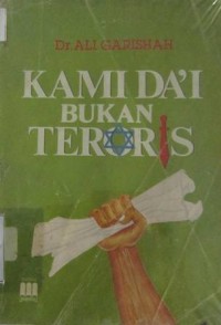 Kami dai bukan teroris / Ali Garishah
