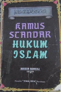 Kamus standar hukum islam / Hussen Bahriesj