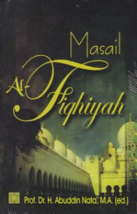 Masail al-fiqhiyah/Abuddin Nata