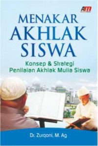 Menakar akhlak siswa:konsep & strategi penilaian/