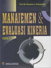 Manajemen dan evaluasi kinerja/ Payaman J.Simanjuntak