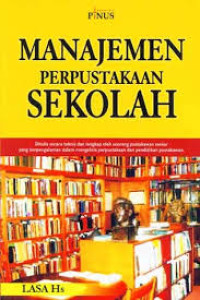 Manajemen Perpustakaan Sekolah / Lasa Hs