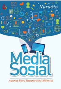 Media sosial agama baru masyarakat milenial/Nuruddin