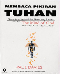 Image of Membaca pikiran tuhan: dasar-dasar ilmiah dalam dunia yang rasional/ Paul Davies