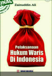 Pelaksanaan hukum waris/Zainuddin Ali