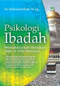 Image of Psikologi ibadah/Khairunnas Rajab
