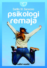 Psikologi remaja / Sarlito Wirawan Sarwono