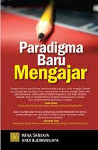 Paradigma baru mengajar/ Wina Sanjaya