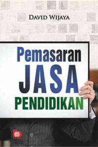 Pemasaran jasa pendidikan/David W.
