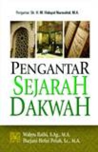 Pengantar sejarah dakwah/Wahyu Illahi & Harjani Hefni