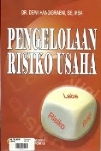 Pengelolaan risiko usaha/Dewi Hanggraeni