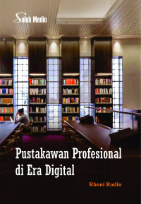 Image of Pustakawan profesional di era digital/ Rhoni Rodin