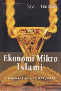 Ekonomi mikro islami/Adiwarman A.Karim