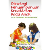 Image of Strategi pengembangan kreativitas pada anak TK/Yeni Rachmawati