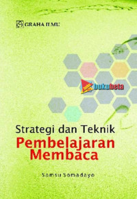 Image of Strategi dan teknik pembelajaran membaca/Samsu Somadayo