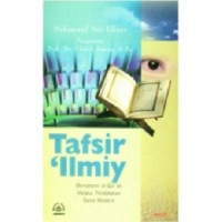 Image of Tafsir ilmiy:memahami Al-quran melalui pendekatan sains modern / Mohammad Nor Ichwan