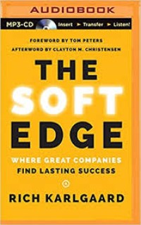 The soft edge where great companies find lasting success/ Karlgaard Rich