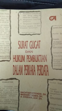 Surat gugat dan hukum pembuktian dalam perkara perdata/ Bachtiar Effendie Et.All