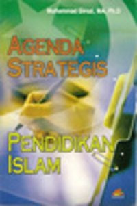 Image of Agenda strategis pendidikan islam/ Muhammad Sirozi