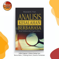 Analisis kesalahan berbahasa:sebuah pendekatan dalam pengajaran bahasa / Mantasiah R
