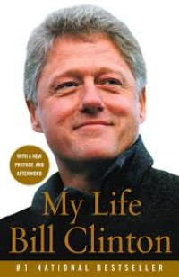 The early years:my life bill cliton/ William Jefferson Clinton