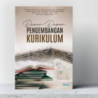Dasar - dasar pengembangan kurikulum/Khoirurijal