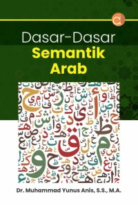 Dasar dasar semantik arab/Muhammad yunus anis