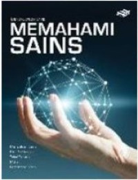 Ensiklopedi sains: memahami sains/	Om Books International