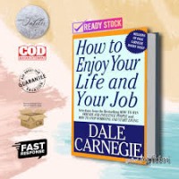 How to enjoy your life and your job/Dale Carnegie