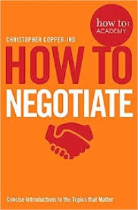 How to: negotiate/ Christopher Copper Ind