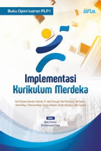 Implementasi kurikulum merdeka/ Putri Cahyani Agustine, et.all