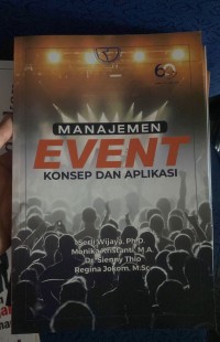 Manajemen event konsep dan aplikasi/Serli wijaya