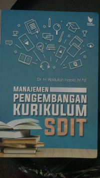 Image of Manajemen pengembangan kurikulum SDIT/Abdullah habib